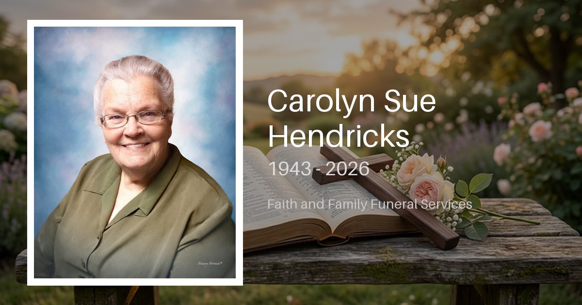Carolyn Sue Hendricks - Faith And Family